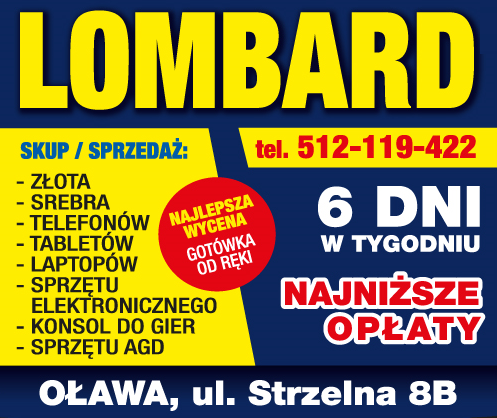 LOMBARD Oława Skup i Sprzedaż Złota / Srebra / Telefonów / Laptopów / Sprzętu AGD 