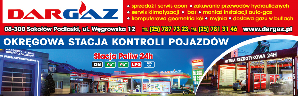 P.H.U. DARGAZ Sp.J. Sokołów Podlaski Okręgowa Stacja Kontroli Pojazdów / Stacja Paliw / Bar / Myjnia