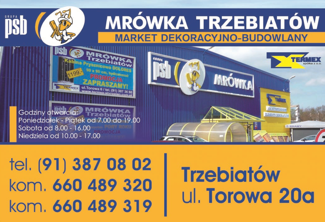 P.P.H.U. Termex sp. z o.o. Trzebiatów PSB MRÓWKA Market Dekoracyjno- Budowlany