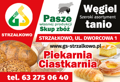 Gminna Spółdzielnia „SCh” w Strzałkowie Piekarnia / Ciastkarnia / Pasze / Skup Zbóż / Węgiel