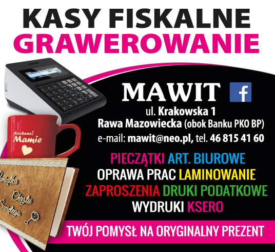 MAWIT Rawa Mazowiecka Kasy Fiskalne / Grawerowanie / Pieczątki / Art. Biurowe / Wydruki / Ksero