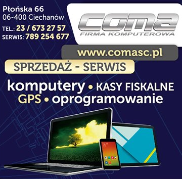 COMA s.c. Firma Komputerowa Ciechanów Sprzedaż / Serwis - Komputery, Kasy Fiskalne, GPS