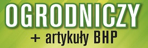 SKLEP OGRODNICZY, ARTYKUŁY BHP -Regina Popielarz