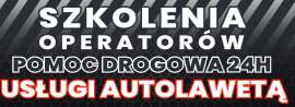 SZKOLENIA OPERATORÓW, POMOC DROGOWA 24H, USŁUGI AUTOLAWETĄ