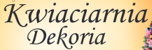KWIACIARNIA - "DEKORIA"