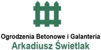 OGRODZENIA BETONOWE I GALANTERIA ARKADIUSZ ŚWIETLAK