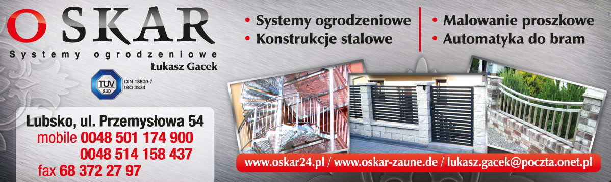 P.P.H.U. "OSKAR" Systemy Ogrodzeniowe Łukasz Gacek Lubsko Konstrukcje Stalowe / Malowanie Proszkowe