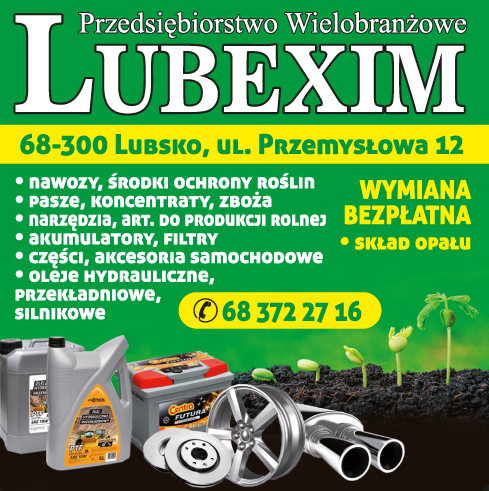 Przedsiębiorstwo Wielobranżowe "LUBEXIM" Lubsko Nawozy / Pasze / Akumulatory / Części Samochodowe