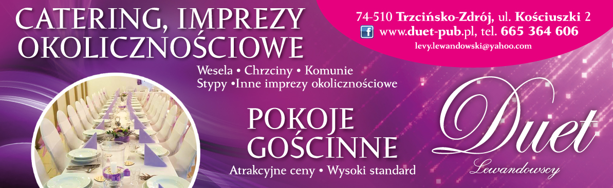 "DUET" PUB RESTAURACJA Lewandowscy Trzcińsko Zdrój Catering / Imprezy Okolicznościowe / Pokoje 