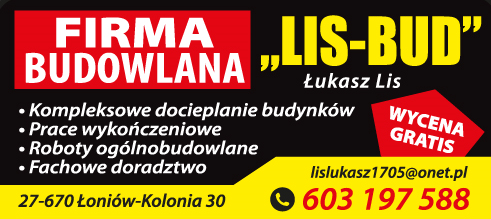 FIRMA BUDOWLANA "LIS-BUD" Łukasz Lis Łoniów Roboty Ogólnobudowlane / Prace Wykończeniowe