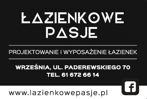 Łazienkowe Pasje PROJEKTOWANIE I WYPOSAŻENIE ŁAZIENEK WRZEŚNIA