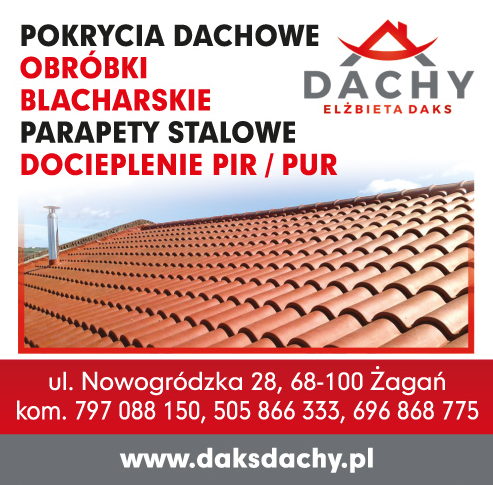 DACHY Elżbieta Daks Żagań Pokrycia Dachowe / Obróbki Blacharskie / Parapety Stalowe / Docieplenie