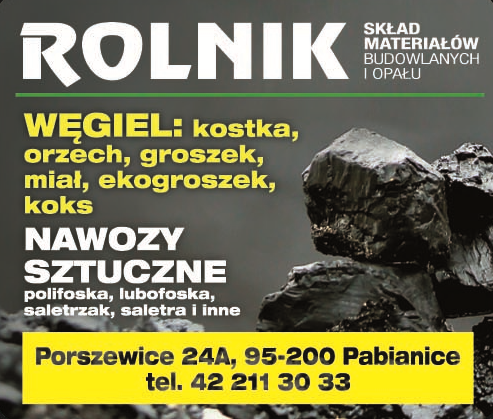 "ROLNIK" Skład Materiałów Budowlanych i Opału Pabianice Węgiel / Mat. Budowlane / Nawozy Sztuczne
