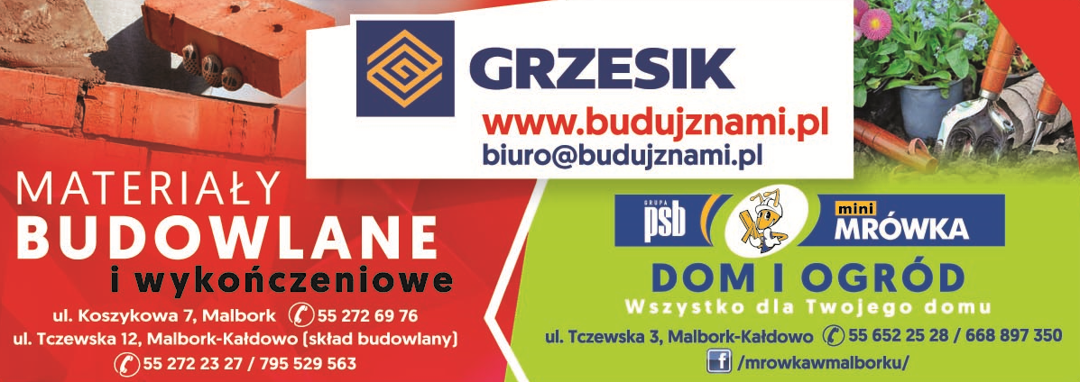 GRZESIK Buduj z Nami Malbork Materiały Budowlane i Wykończeniowe / PSB MRÓWKA Dom i Ogród
