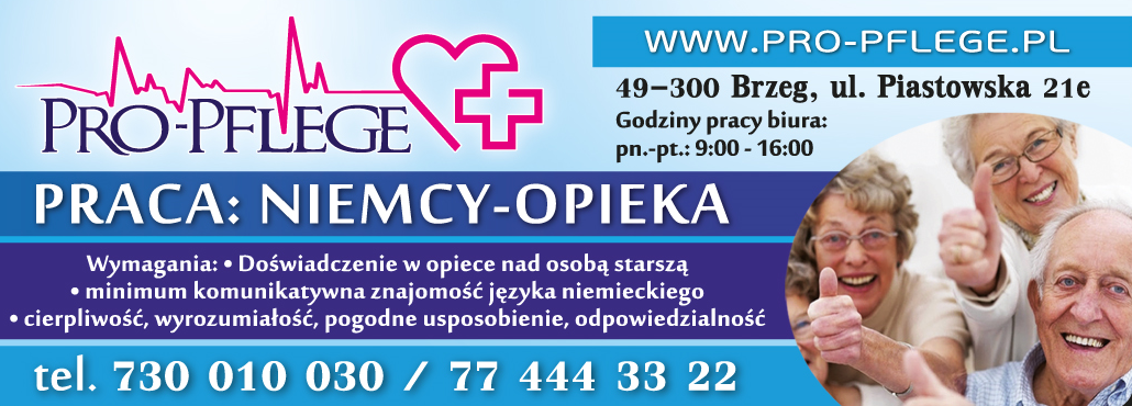 PRO-PFLEGE Brzeg - PRACA: NIEMCY - OPIEKA