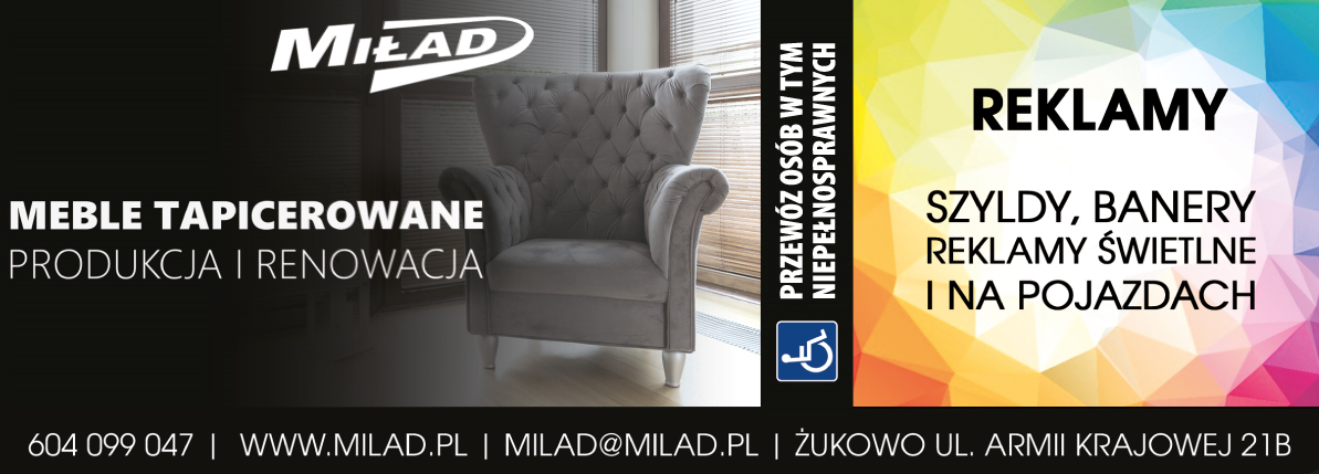 Firma Tapicerska MIŁAD Żukowo Meble Tapicerowane - Produkcja i Renowacja / Reklamy / Szyldy / Banery