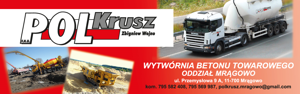 F.H.U. POL-KRUSZ Zbigniew Wojno ODDZIAŁ MRĄGOWO-WYTWÓRNIA BETONU TOWAROWEGO 