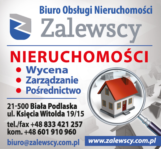 Biuro Obsługi Nieruchomości Zalewscy Sp.J. Biała Podlaska Wycena / Zarządzanie / Pośrednictwo