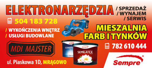 MDI Majster Sp. z o.o. Mrągowo- ELEKTRONARZĘDZIA- MIESZALNIA FARB I TYNKÓW- USŁUGI BUDOWLANE 
