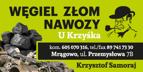 WĘGIEL ZŁOM NAWOZY U KRZYŚKA Krzysztof Samoraj Mrągowo