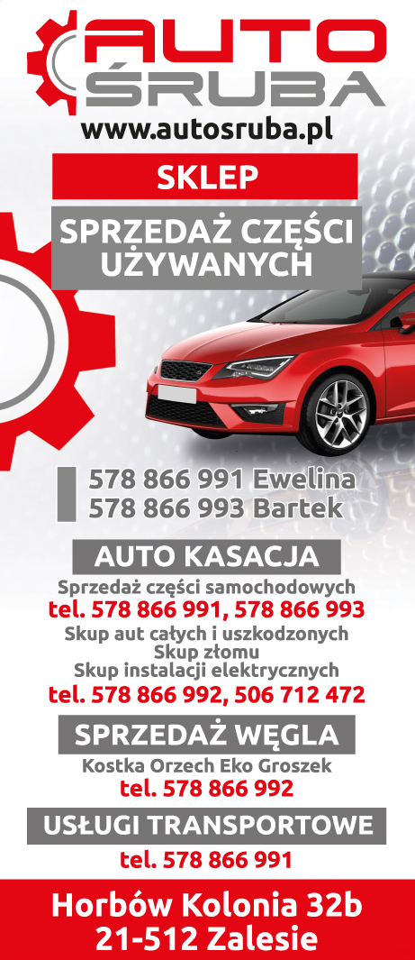 AUTO ŚRUBA Zalesie Sprzedaż Części Samochodowych / Auto Kasacja / Sprzedaż Węgla / Usł. Transportowe