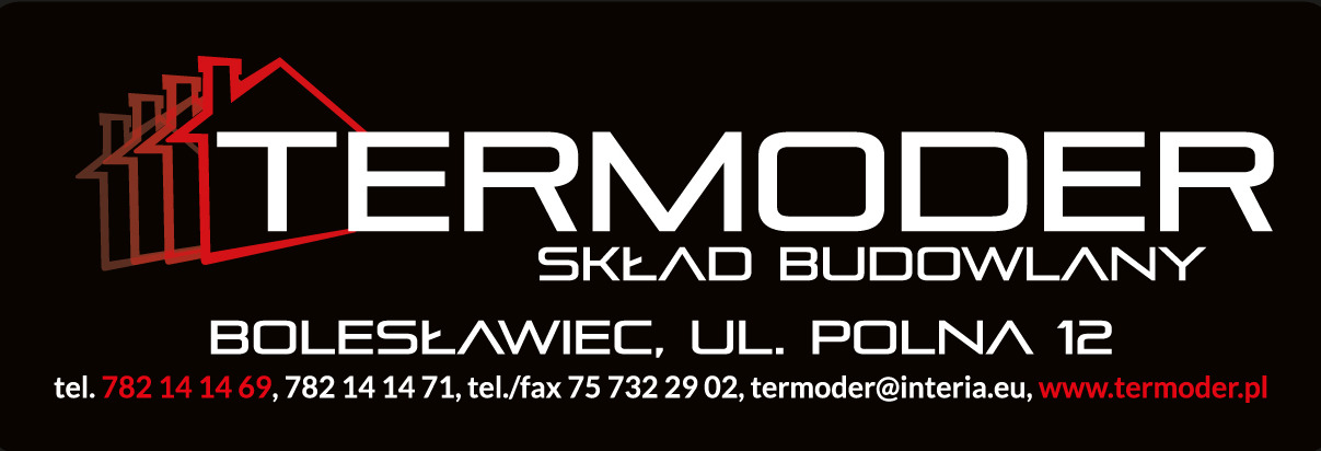 TERMODER MATERIAŁY BUDOWLANE Bolesławiec - STAN SUROWY, DACHY, SUCHA ZABUDOWA, WYKOŃCZENIE