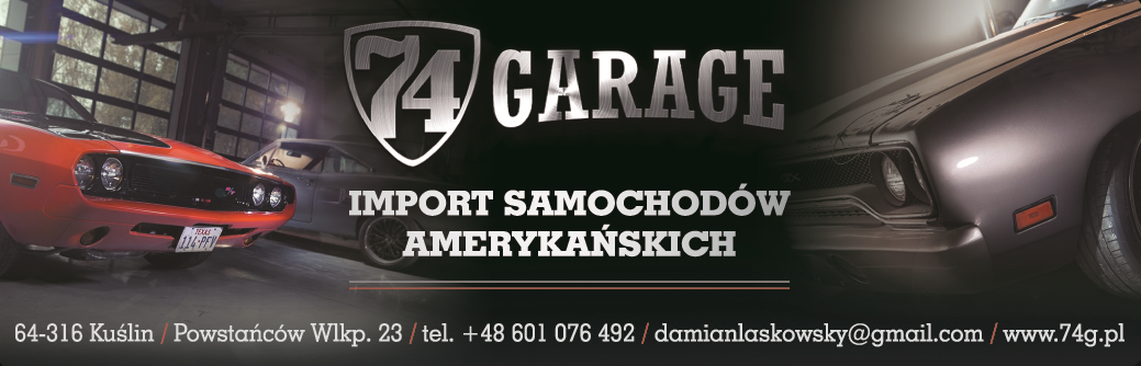 74 GARAGE Kuślin, Nowy Tomyśl - IMPORT SAMOCHODÓW AMERYKAŃSKICH 