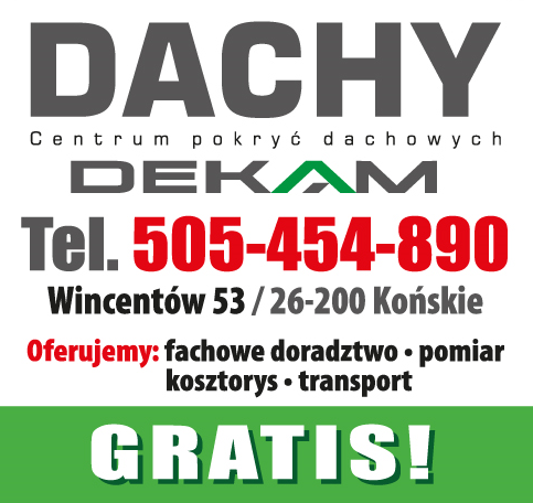 Centrum Pokryć Dachowych "DEKAM" Końskie Fachowe Doradztwo / Pomiar / Kosztorys / Transport
