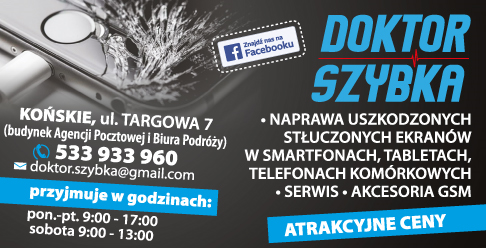 DOKTOR SZYBKA Końskie Naprawa Uszkodzonych Stłuczonych Ekranów w Smartfonach, Tabletach, Telefonach