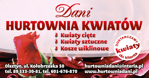 Hurtownia Kwiatów Dani Olsztyn - Kwiaty cięte, doniczkowe, sztuczne, wiklinowe, Artykuły dekoracyjne