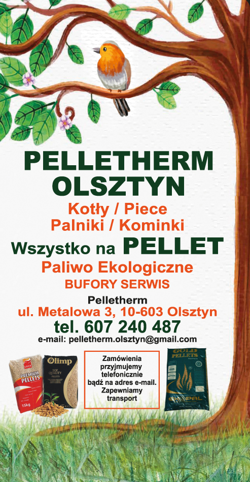 PelleTherm Olsztyn - KOTŁY C.O./ PIECE/ KOMINKI / PALNIKI/ WSZYSTKO NA PELLET/ Paliwo Ekologiczne