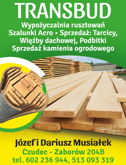 TRANSBUD Zaborów, Czudec, p.strzyżowski- Wypożyczalnia rusztowań, Sprzedaż:Tarcicy, Więźby, kamienia