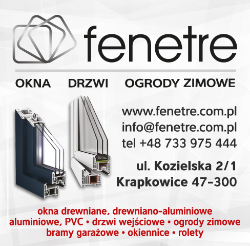 FENETRE Krapkowice -OKNA -DRZWI -OGRODY ZIMOWE -BRAMY GARAŻOWE -ROLETY ZEWNĘTRZNE -ŻALUZJE FASADOWE