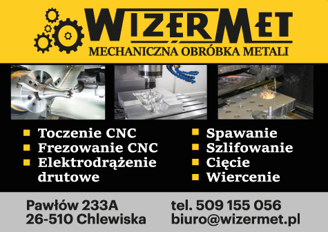 WIZERMET Mechaniczna Obróbka Metali Chlewiska- TOCZENIE CNC - FREZOWANIE CNC- SPAWANIE - SZLIFOWANIE
