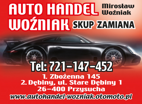 AUTO HANDEL WOŹNIAK Mirosław Dębiny, Przysucha - SKUP - ZAMIANA