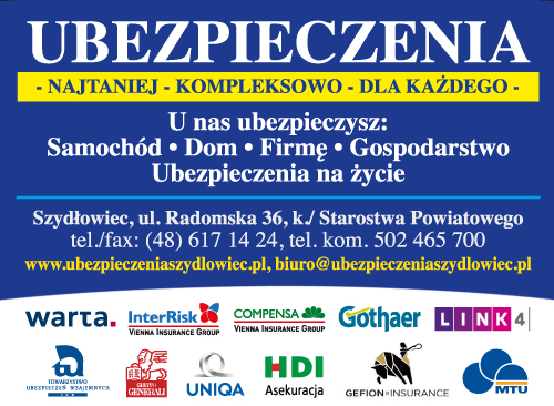 Ubezpieczenia Szydlowiec - U nas ubezpieczysz: Samochód; Dom, Firmę, Gospodarstwo, Życie