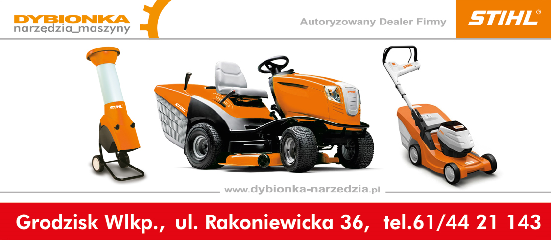 Autoryzowany Dealer Firmy STIHL Barbara Dybionka Grodzisk Wlkp. Kosiarki / Myjki / Pilarki / Kosy