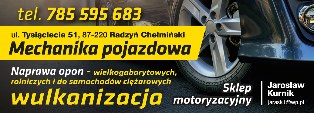Jarosław Kurnik Radzyń Chełmiński Sklep Motoryzacyjny / Mechanika Pojazdowa / Wulkanizacja