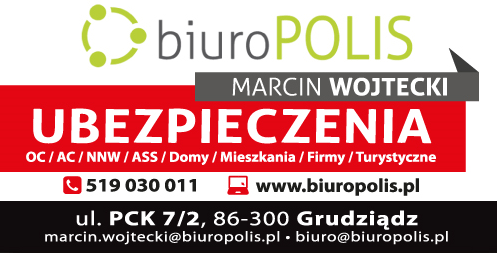 Biuro POLIS Marcin Wojtecki Grudziądz Ubezpieczenia OC/ AC/ Domy/ Mieszkania/ Firmy/ Turystyczne