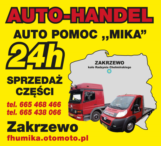 F.H.U. MIKA Radzyń Chełmiński Auto-Handel / Auto Pomoc 24H / Sprzedaż Części