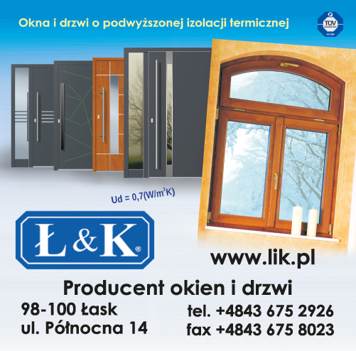 "Ł&K" Sp.j. Łask Producent Okien i Drzwi / Okna i Drzwi o Podwyższonej Izolacji Termicznej