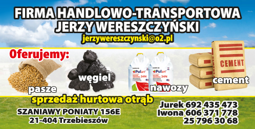Firma Handlowo-Transportowa Jerzy Wereszczyński Szaniawy Poniaty Pasze / Węgiel / Nawozy / Cement