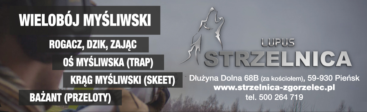LUPUS STRZELNICA Pieńsk, p. zgorzelecki - WIELOBÓJ MYŚLIWSKI, ROGACZ,DZIK,ZAJĄC, OŚ MYŚLIWSKA (TRAP)