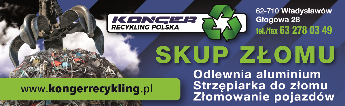 Konger Recykling Polska Sp. z o.o. Władysławów Skup Złomu / Odlewnia Aluminium / Złomowanie Pojazdów