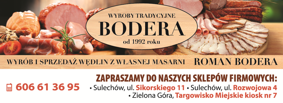 Wyroby Tradycyjne "BODERA" Roman Bodera Sulechów Wyrób i Sprzedaż Wędlin z Własnej Masarni