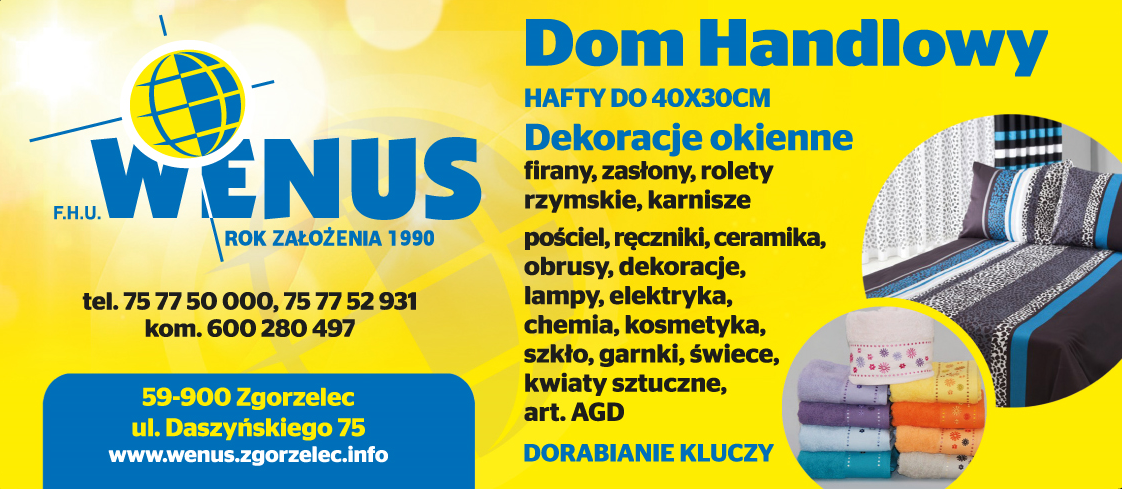 Dom Handlowy WENUS Zgorzelec- DEKORACJE OKIENNE, HAFTY, DORABIANIE KLUCZY 