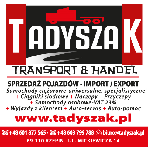 Tadyszak Transport & Handel Rzepin- SPRZEDAŻ POJAZDÓW, - Samochody ciężarowe, Inne, IMPORT - EXPORT