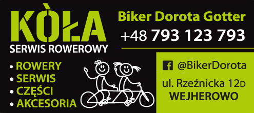 BIKER Dorota Gotter KÓŁA Serwis Rowerowy Wejherowo Rowery / Serwis / Części / Akcesoria