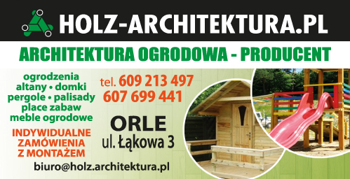 HOLZ-ARCHITEKTURA Orle Architektura Ogrodowa- Producent / Ogrodzenia / Altany / Domki / Place Zabaw