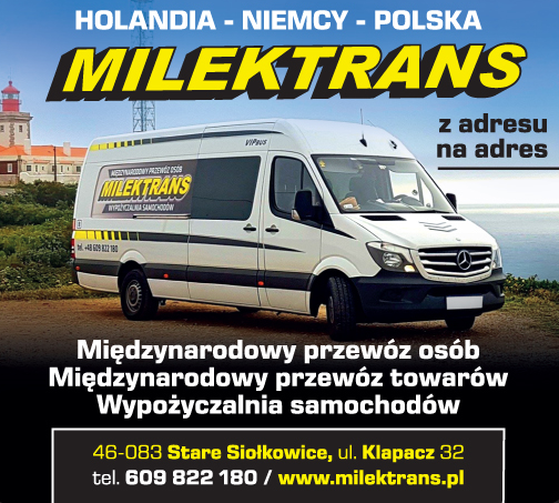 MILEK TRANS Łukasz Miłek MIĘDZYNARODOWY PRZEWÓZ OSÓB I TOWARÓW Stare Siołkowice 